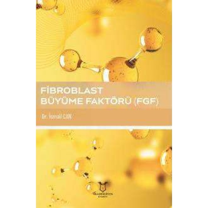 FİBROBLAST BÜYÜME FAKTÖRÜ (FGF)