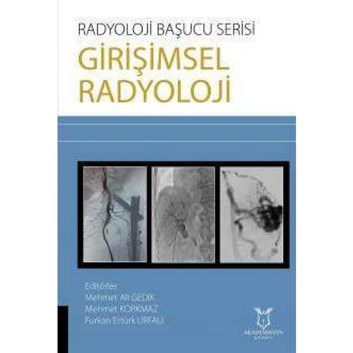 RADYOLOJİ BAŞUCU SERİSİ - GİRİŞİMSEL RADYOLOJİ