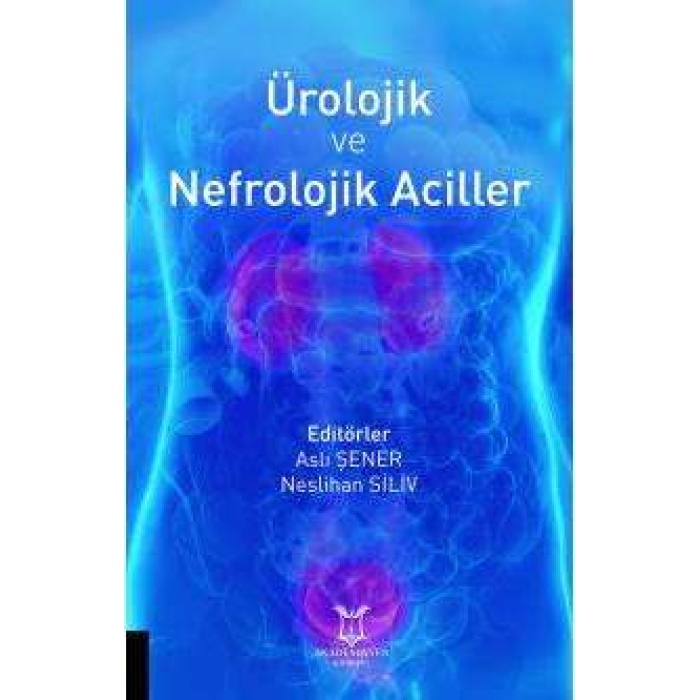 ÜROLOJİK VE NEFROLOJİK ACİLLER