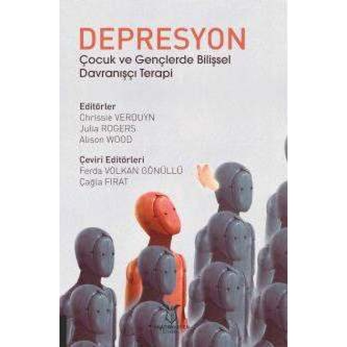 DEPRESYON ÇOCUK VE GENÇLERDE BİLİŞSEL DAVRANIŞÇI TERAPİ