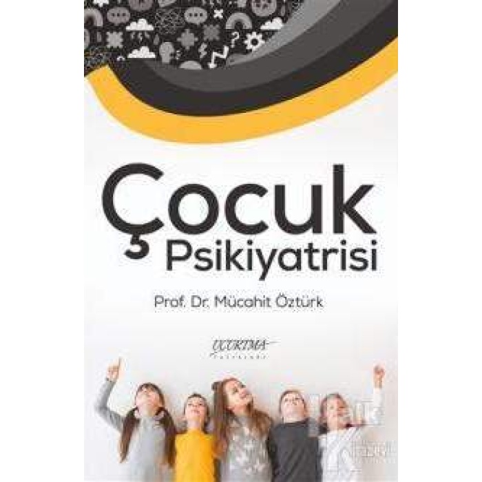 ÇOCUK PSİKİYATRİSİ