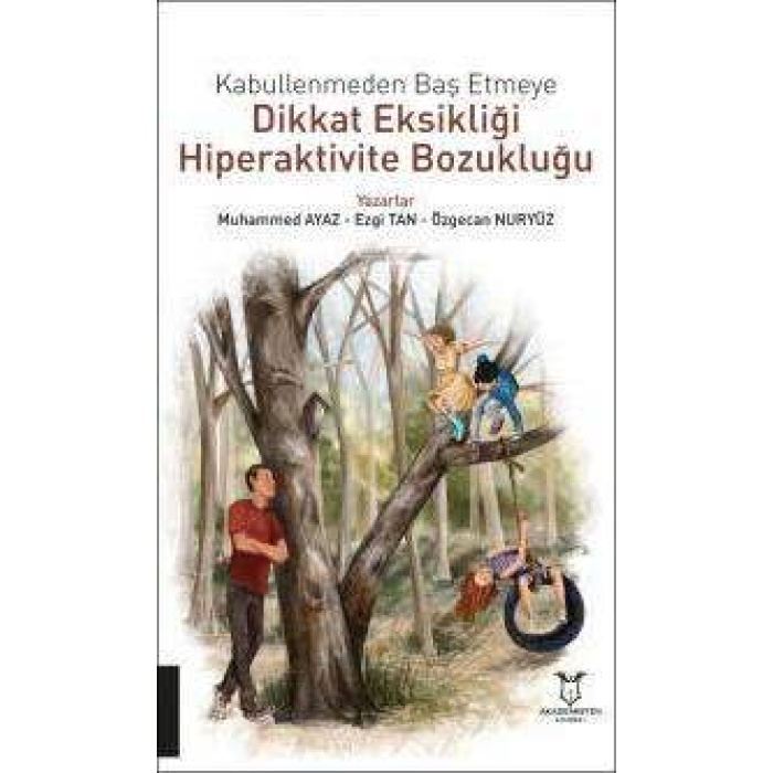 DİKKAT EKSİKLİĞİ HİPERAKTİVİTE BOZUKLUĞU