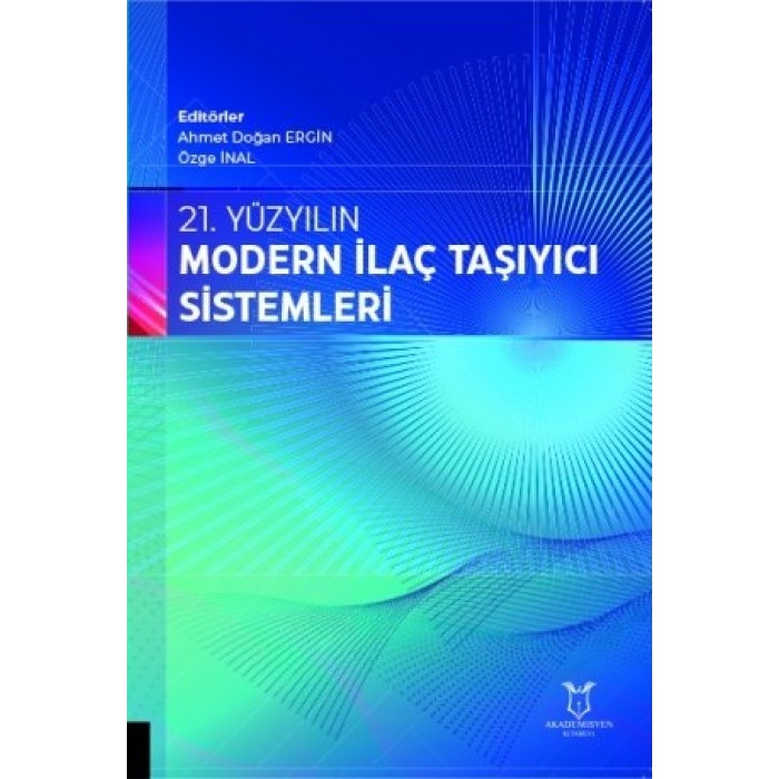 21. YÜZYILIN MODERN İLAÇ TAŞIYICI SİSTEMLERİ