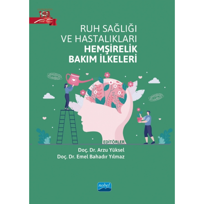 RUH SAĞLIĞI VE HASTALIKLARI HEMŞİRELİK BAKIM İLKELERİ