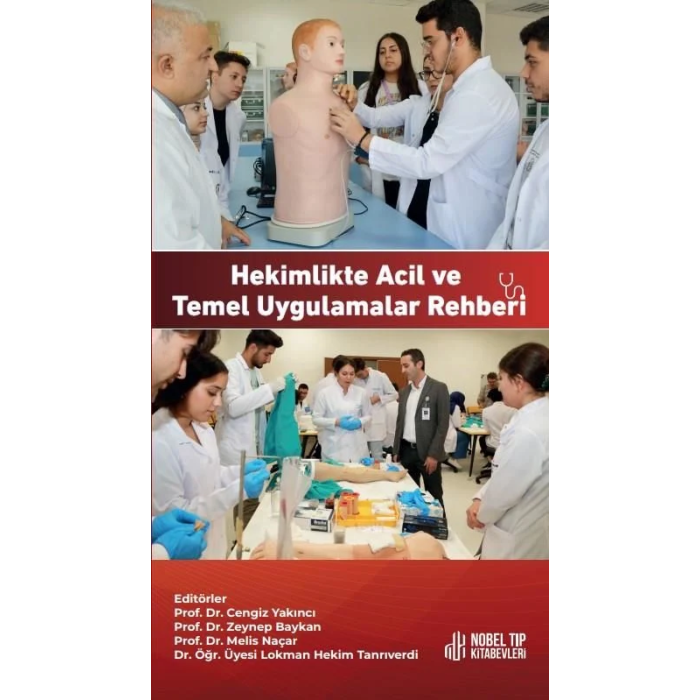 HEKİMLİKTE ACİL VE TEMEL UYGULAMALAR REHBERİ