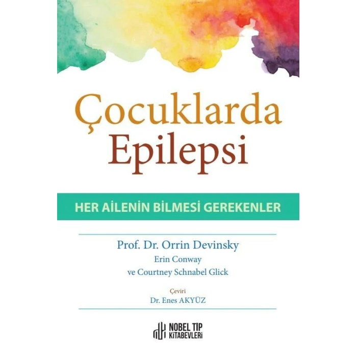 ÇOCUKLARDA EPİLEPSİ-HER AİLENİN BİLMESİ GEREKENLER