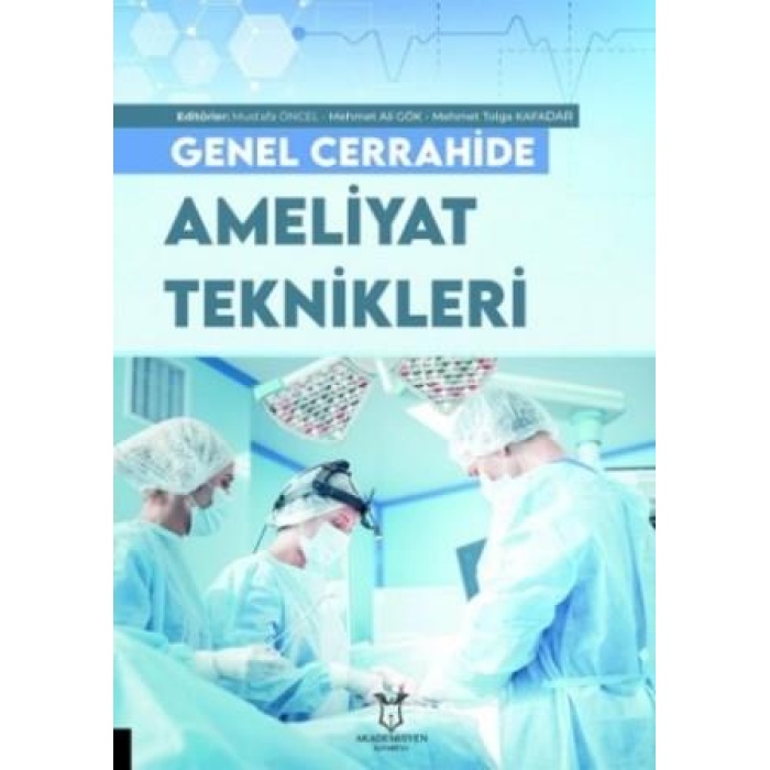 GENEL CERRAHİDE AMELİYAT TEKNİKLERİ