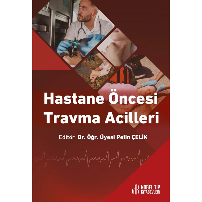 HASTANE ÖNCESİ TRAVMA ACİLLERİ