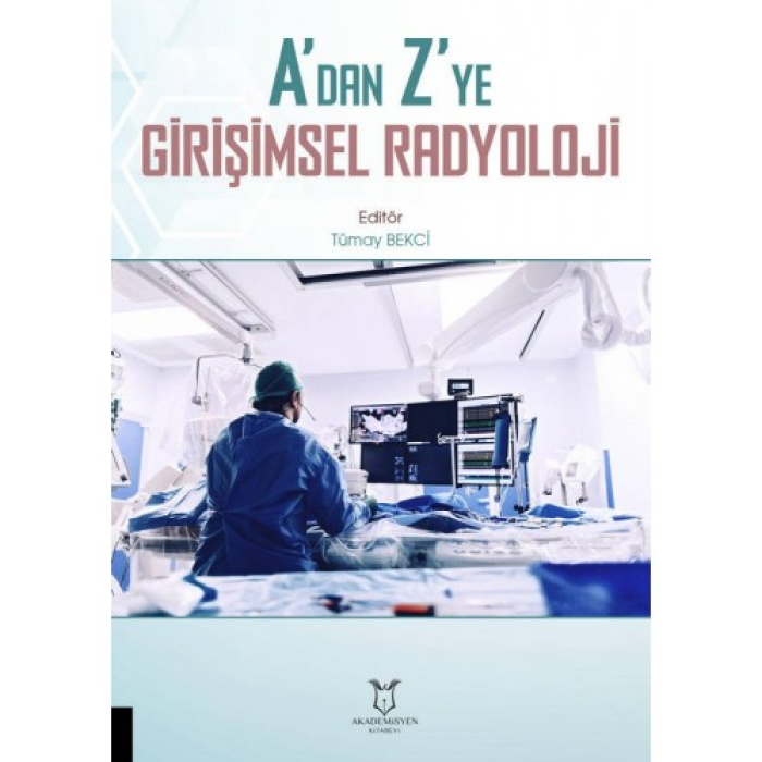 A`DAN Z` YE GİRİŞİMSEL RADYOLOJİ