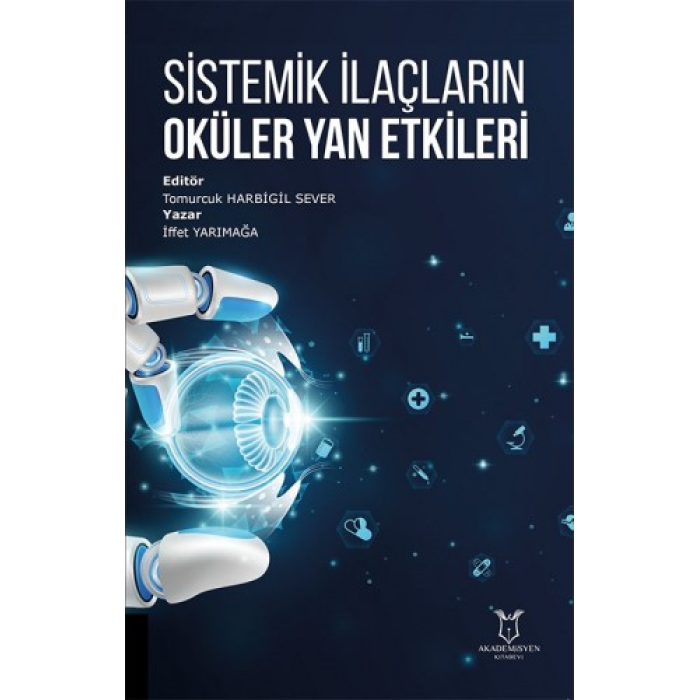 SİSTEMİK İLAÇLARIN OKÜLER YAN ETKİLERİ