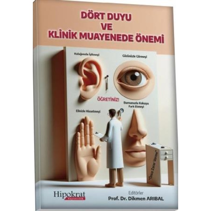 DÖRT DUYU VE KLİNİK MUAYENEDE ÖNEMİ