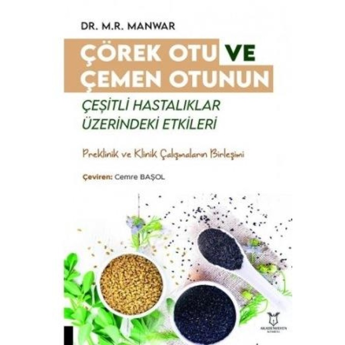 ÇÖREK OTU VE ÇEMEN OTUNUN ÇEŞİTLİ HASTALIKLAR ÜZERİNDEKİ ETKİLER