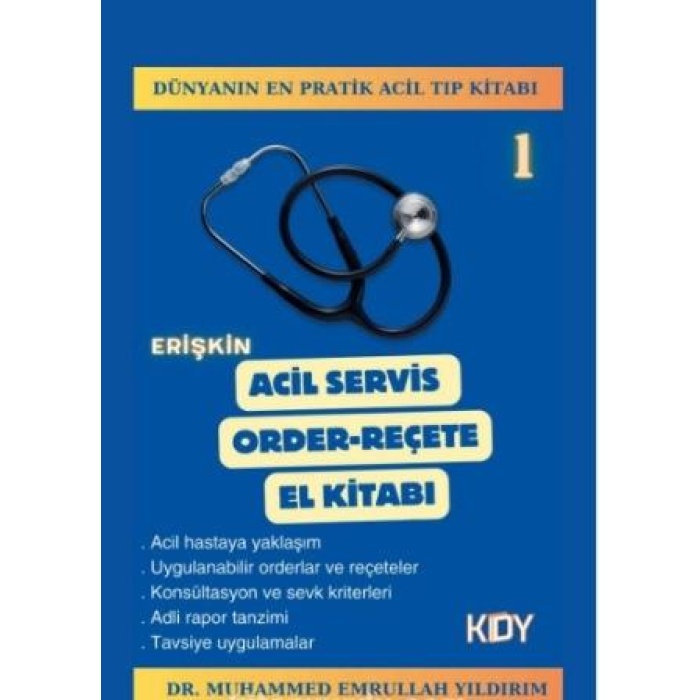 ERİŞKİN ACİL SERVİS ORDER-REÇETE EL KİTABI
