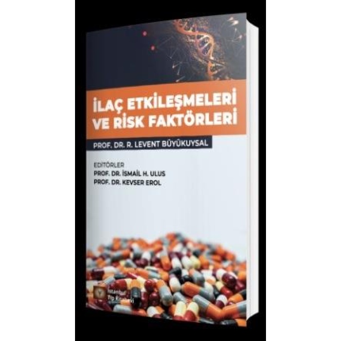İLAÇ ETKİLEŞMELERİ VE RİSK FAKTÖRLERİ