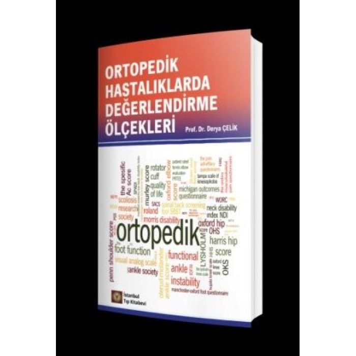 ORTOPEDİK HASTALIKLARDA DEĞERLENDİRME ÖLÇEKLERİ