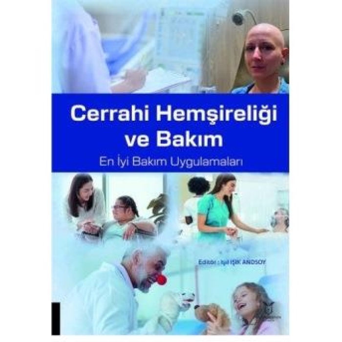 CERRAHİ HEMŞİRELİĞİ VE BAKIM EN İYİ BAKIM UYGULAMALARI