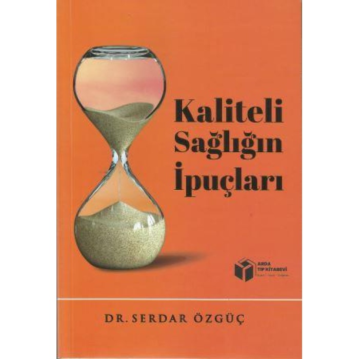 KALİTELİ SAĞLIĞIN İPUÇLARI