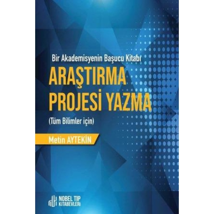 ARAŞTIRMA PROJESİ YAZMA TÜM BİLİMLER İÇİN