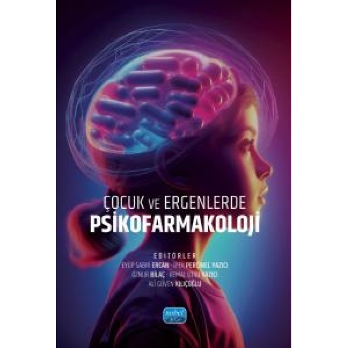 ÇOCUK VE ERGENLERDE PSİKOFARMAKOLOJİ