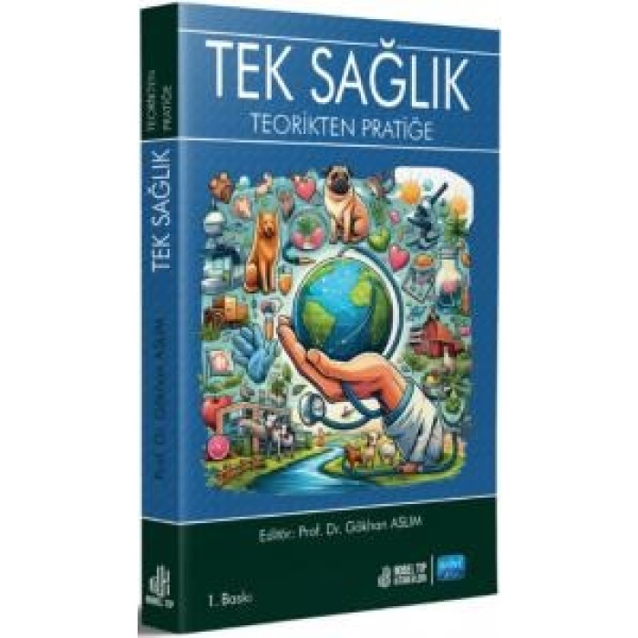 TEK SAĞLIK - TEORİKTEN PRATİĞE