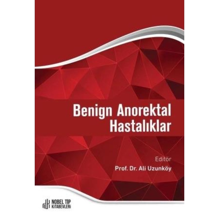 BENİGN ANOREKTAL HASTALIKLAR