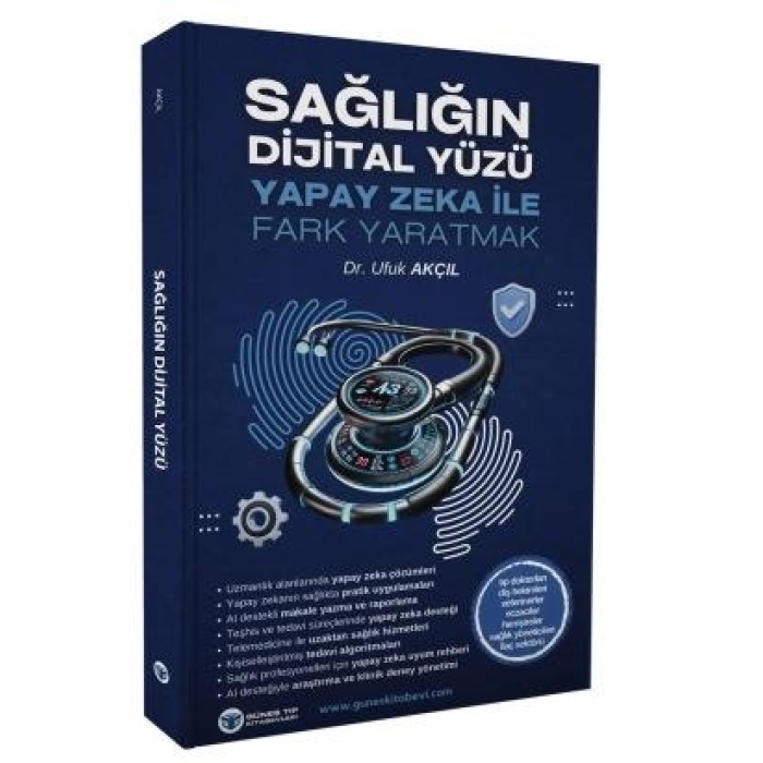 SAĞLIĞIN DİJİTAL YÜZÜ - YAPAY ZEKA İLE FARK YARATMAK