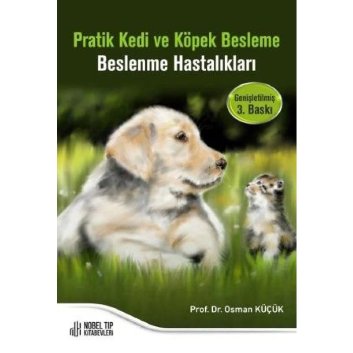 PRATİK KEDİ VE KÖPEK BESLEME – BESLENME HASTALIKLARI