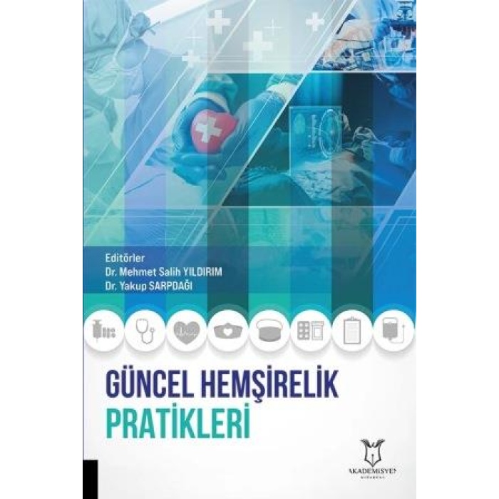GÜNCEL HEMŞİRELİK PRATİKLERİ
