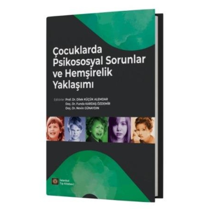 ÇOÇUKLARDA PSİKOSOSYAL SORUNLAR VE HEMŞİRELİK YAKLAŞIMI