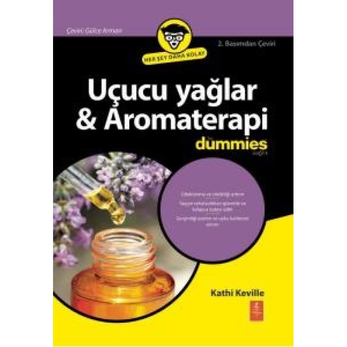 UÇUCU YAĞLAR & AROMATERAPİ FOR DUMMIES