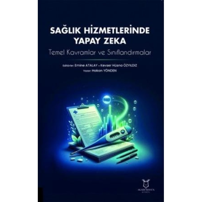 SAĞLIK HİZMETLERİNDE YAPAY ZEKA