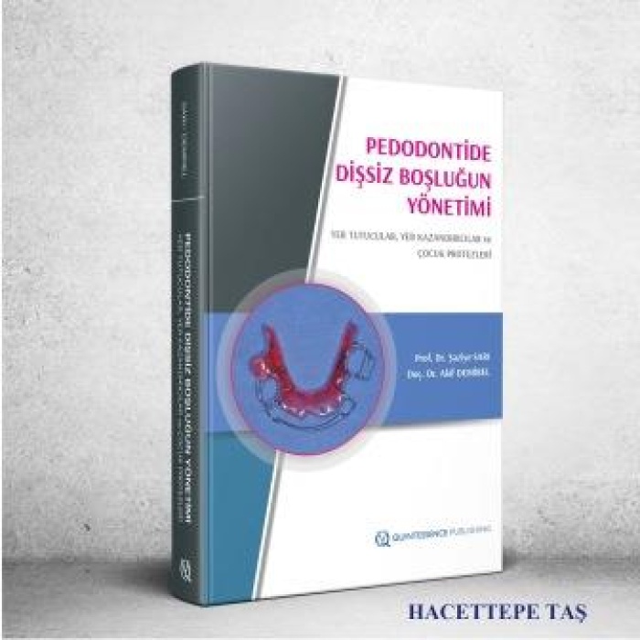 PEDODONTİDE DİŞSİZ BOŞLUĞUN YÖNETİMİ