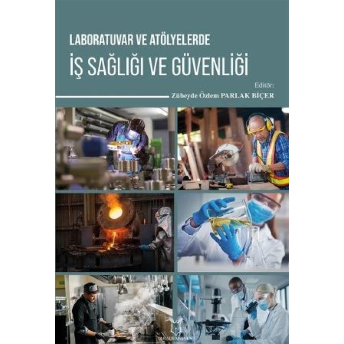 LABORATUVAR VE ATÖLYELERDE İŞ SAĞLIĞI VE GÜVENLİĞİ