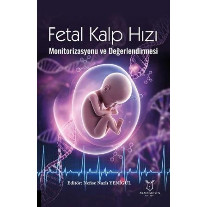 FETAL KALP HIZI MONİTORİZASYONU VE DEĞERLENDİRMESİ