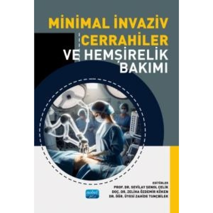 MİNİMAL İNVAZİV CERRAHİLER VE HEMŞİRELİK BAKIMI