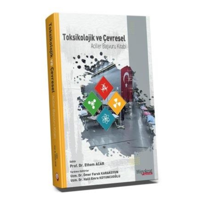 TOKSİKOLOJİK VE ÇEVRESEL ACİLLER BAŞVURU KİTABI