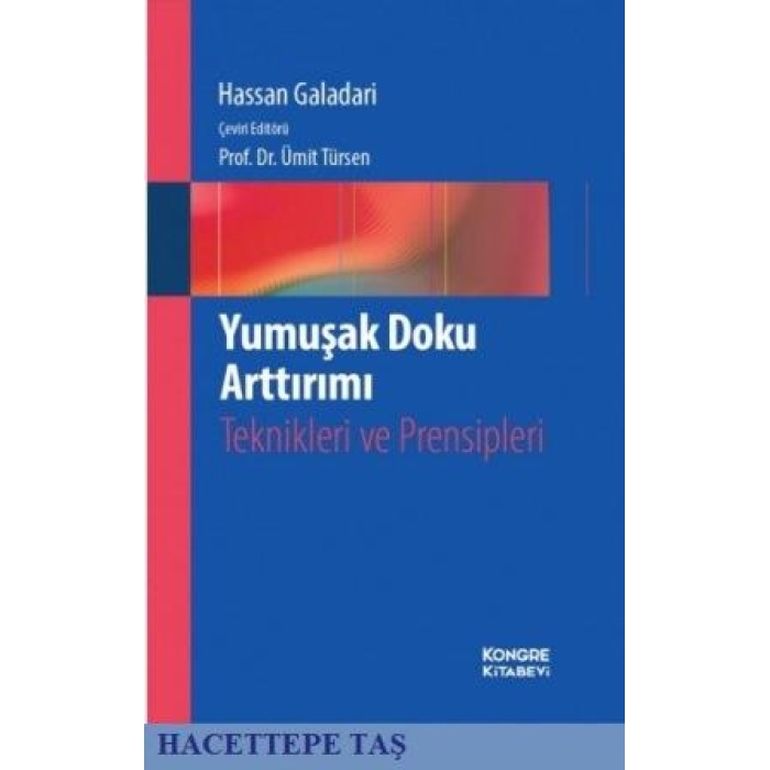 YUMUŞAK DOKU ARTTIRIMI TEKNİKLERİ VE PRENSİPLERİ