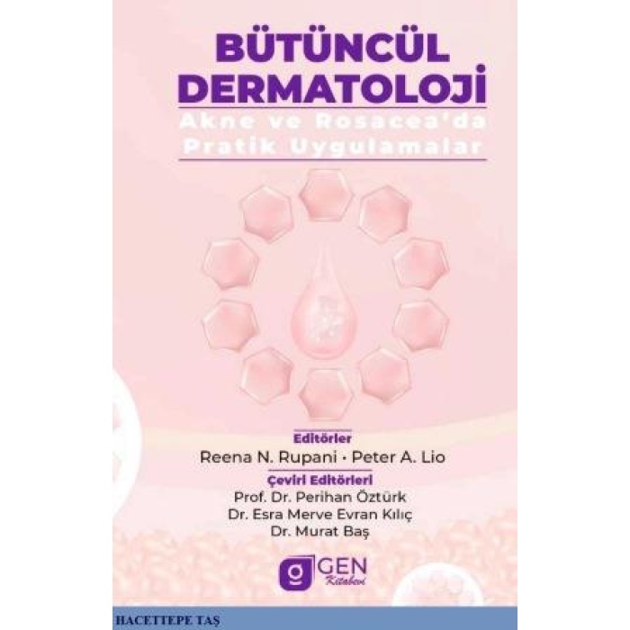 BÜTÜNCÜL DERMATOLOJİ AKNE VE ROSACEADA PRATİK UYGULAMALAR
