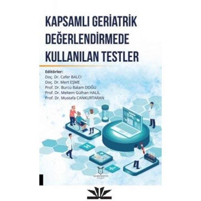 KAPSAMLI GERİATRİK DEĞERLENDİRMEDE KULLANILAN TESTLER