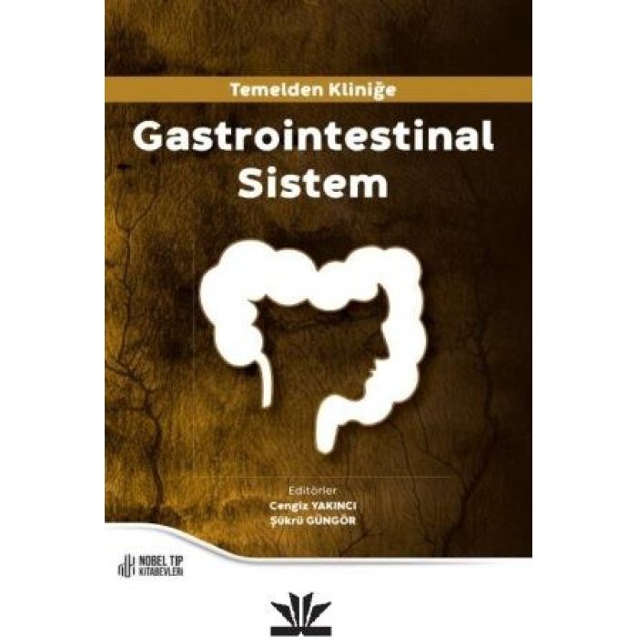 TEMELDEN KLİNİĞE GASTROİNTESTİNAL SİSTEM