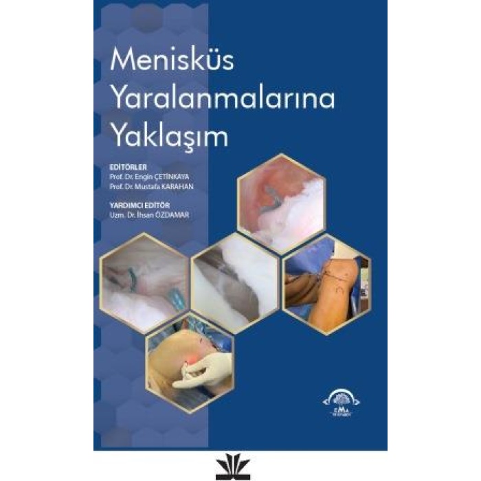 MENİSKÜS YARALANMALARINA YAKLAŞIM