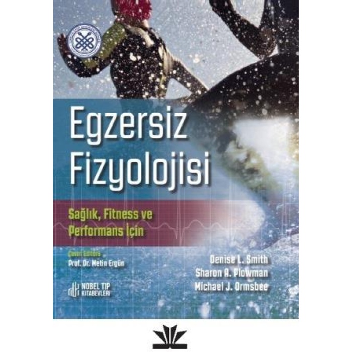 EGZERSİZ FİZYOLOJİSİ SAĞLIK, FİTNESS VE PERFORMANS İÇİN