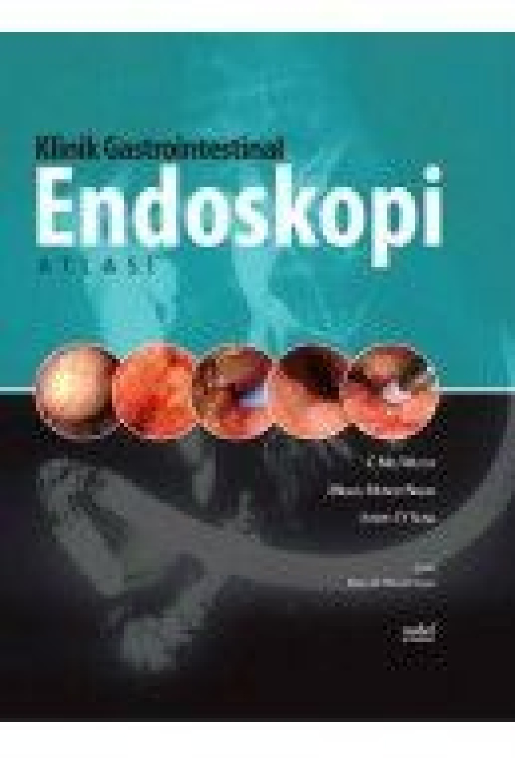 KLİNİK GASTROİNTESTİNAL ENDOSKOPİ ATLASI