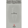 Kulak-Burun-Boğaz Tedavi Uygulamaları