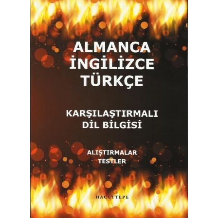 Almanca - İngilizce - Türkçe Karşılaştırmalı Dil Bilgisi