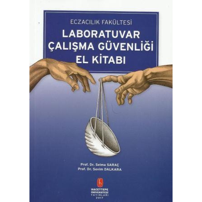 Eczacılık Fakültesi Laboratuvar Çalışma Güvenliği El Kitabı