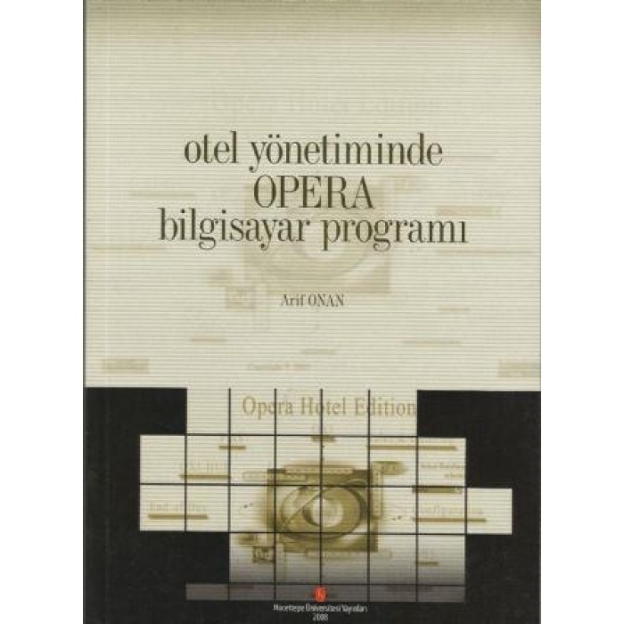 OTEL YÖNETİMİNDE OPERA BİLGİSAYAR PROGRAMI