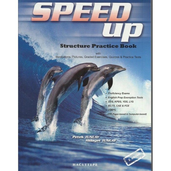 SPEED UP STRUCTURE PRACTICE İN ESSENTIAL ENGLISH DEVELOPMENT FOR USAGE & PERFORMANCE