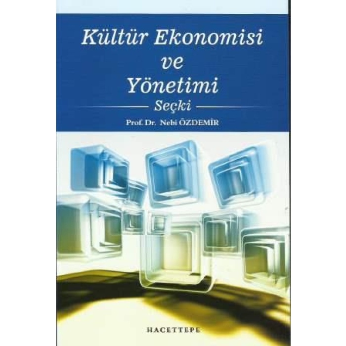 KÜLTÜR EKONOMİSİ ve YÖNETİMİ Seçki