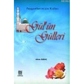 Gülün Gülleri - Adem Saraç